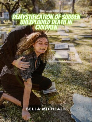 cover image of Demystification of sudden unexplained death in children